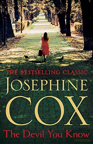 The Devil You Know: A deadly secret changes a woman's life forever - Josephine Cox [KSIĄŻKA]