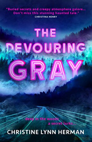The Devouring Gray: 1 - Christine Lynn Herman [KSIĄŻKA]