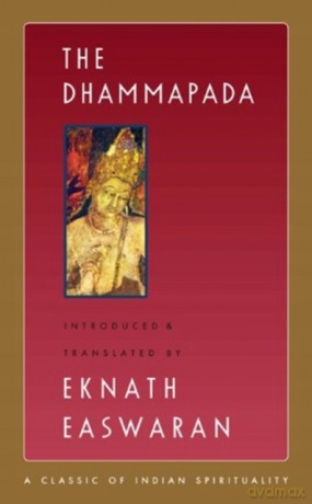 The Dhammapada: 3 (Easwaran's Classics of Indian Spirituality, 3) - Eknath Easwaran [KSIĄŻKA]