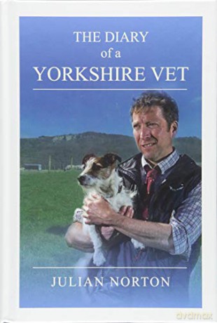 The Diary Of A Yorkshire Vet - Julian Norton [KSIĄŻKA]