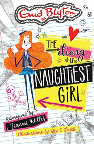 The Diary of the Naughtiest Girl - Jeanne Willis [KSIĄŻKA]