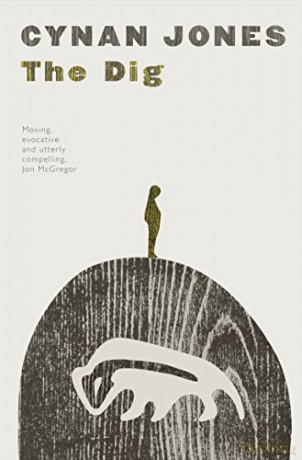 The Dig: Cynan Jones - Cynan Jones [KSIĄŻKA]