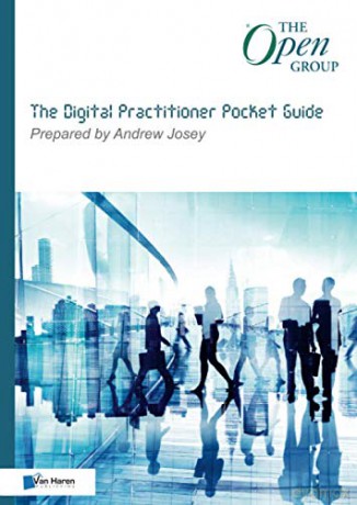 The Digital Practitioner Pocket Guide: 0 (The Open Group Series) - Andrew Josey [KSIĄŻKA]