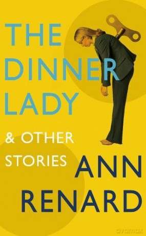 The Dinner Lady and Other Stories - Ann Renard [KSIĄŻKA]