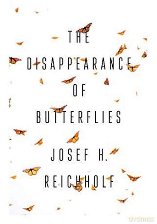 The Disappearance of Butterflies - Josef H. Reichholf [KSIĄŻKA]