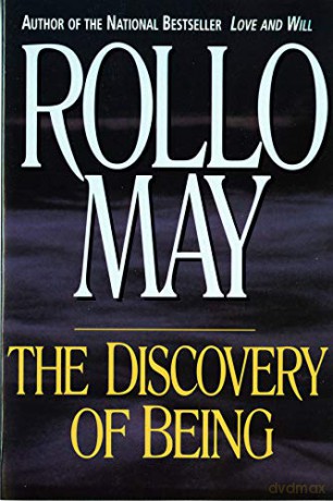 The Discovery of Being: Writings in Existential Psychology - Rollo May [KSIĄŻKA]