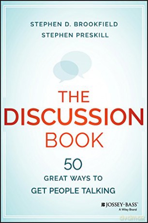 The Discussion Book: 50 Great Ways to Get People Talking - Stephen D. Brookfield [KSIĄŻKA]