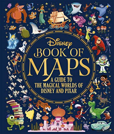 The Disney Book of Maps: A Guide to the Magical Worlds of Disney and Pixar [KSIĄŻKA]