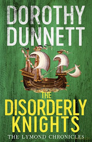 The Disorderly Knights: The Lymond Chronicles Book Three - Dorothy Dunnett [KSIĄŻKA]