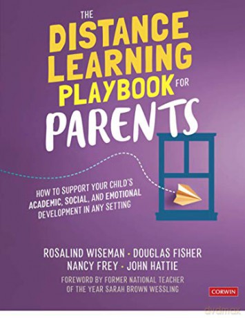 The Distance Learning Playbook for Parents: How to Support Your Child's Academic, Social, and Emotional Development in Any Setting - Rosalind Wiseman [KSIĄŻKA]