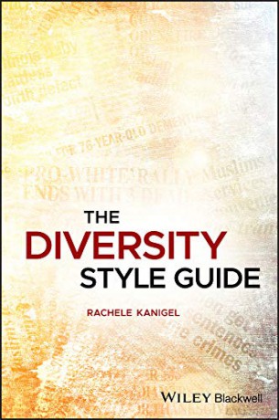The Diversity Style Guide - Rachele Kanigel [KSIĄŻKA]