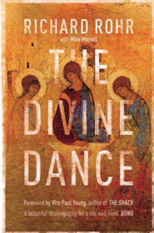 The Divine Dance: The Trinity And Your Transformation - Richard Rohr [KSIĄŻKA]