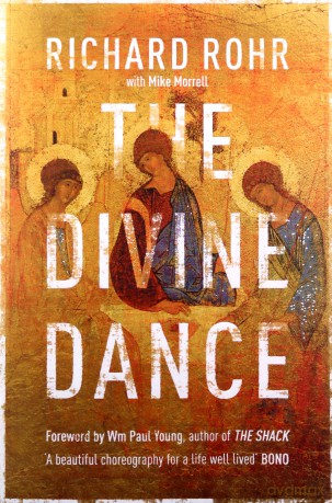 The Divine Dance: The Trinity And Your Transformation - Richard Rohr [KSIĄŻKA]