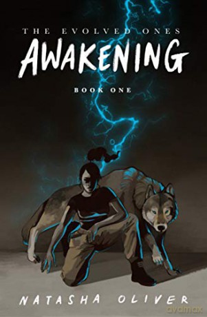 The Evolved Ones: Awakening (Book One): The Evolved Ones: Book 1 - Natasha Oliver [KSIĄŻKA]