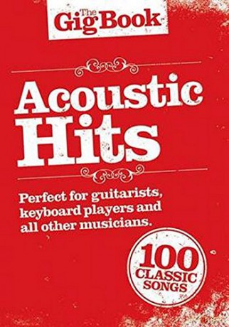 The Gig Book Acoustic Hits Mlc [KSIĄŻKA]