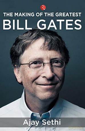 The Making Of The Greatest Bill Gates - Ajay Sethi [KSIĄŻKA]
