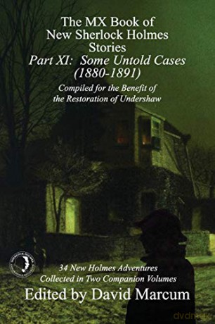 The MX Book of New Sherlock Holmes Stories - Part XI: Some Untold Cases (1880-1891) (11) - David Marcum [KSIĄŻKA]