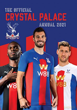 The Official Crystal Palace Annual 2021 [KSIĄŻKA]