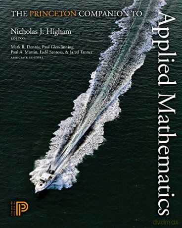 The Princeton Companion to Applied Mathematics - Nicholas J. Higham [KSIĄŻKA]