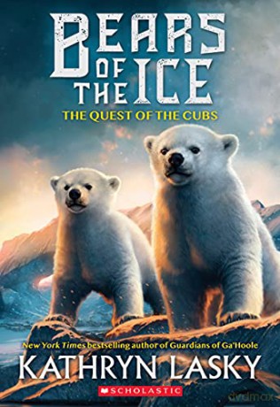 The Quest of the Cubs (Bears of the Ice #1), 1 - Kathryn Lasky [KSIĄŻKA]
