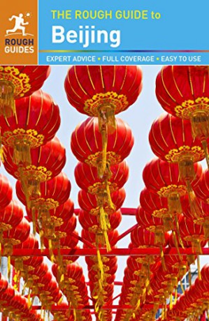 The Rough Guide to Beijing (Rough Guides) - Rough Guides [KSIĄŻKA]
