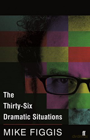 The Thirty-Six Dramatic Situations - Mike Figgis [KSIĄŻKA]