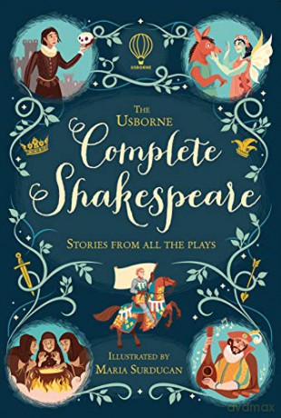 The Usborne Complete Shakespeare: Stories from all the plays: 1 (Illustrated Stories) - Anna Milbourne [KSIĄŻKA]