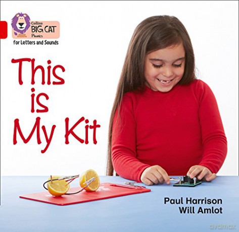 This Is My Kit: Band 02A/Red A (Collins Big Cat Phonics for Letters and Sounds) - Paul Harrison [KSIĄŻKA]