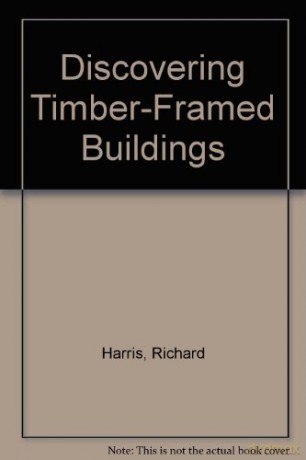 Timber-framed Buildings (Discovering) - Richard Harris [KSIĄŻKA]