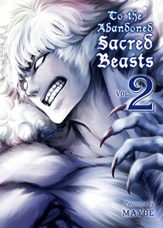 To The Abandoned Sacred Beasts Vol. 2 [KSIĄŻKA]