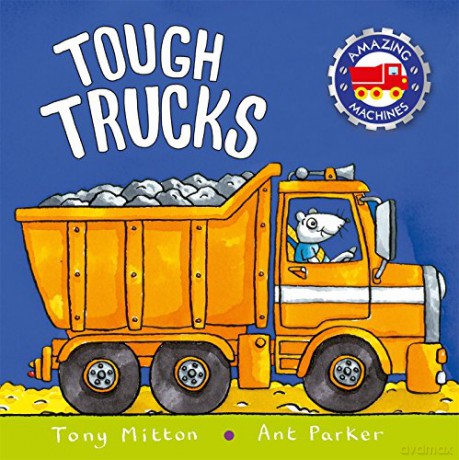 Tough Trucks (Amazing Machines) - Tony Mitton [KSIĄŻKA]