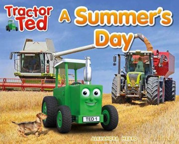 Tractor Ted A Summer's Day - alexandra heard [KSIĄŻKA]