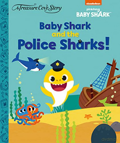 Treasure Cove Stories - Baby Shark Police Sharks [KSIĄŻKA]