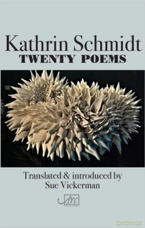 Twenty Poems - Kathrin Schmidt and translated by Sue Vickerman [KSIĄŻKA]