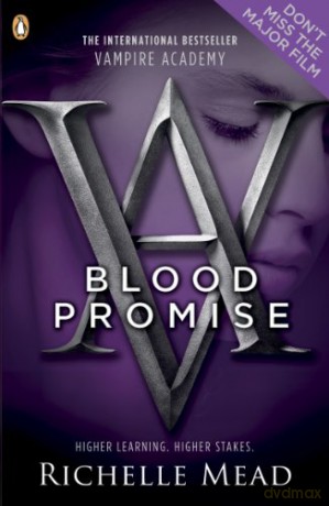 Vampire Academy: Blood Promise (book 4): Richelle Mead - Richelle Mead [KSIĄŻKA]
