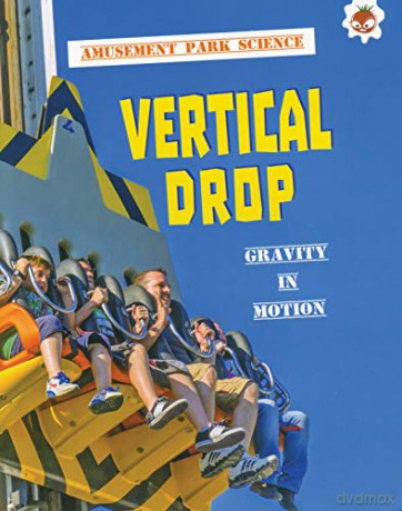 Vertical Drop - Amusement Park Science - John Allan [KSIĄŻKA]