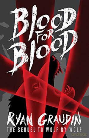 Wolf by Wolf: Blood for Blood: Book 2 - Ryan Graudin [KSIĄŻKA]