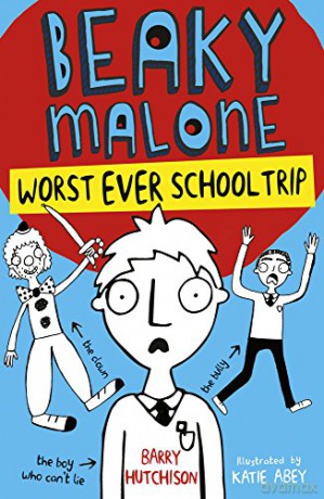 Worst Ever School Trip: 2 (Beaky Malone (2017) (2)) - Barry Hutchison [KSIĄŻKA]