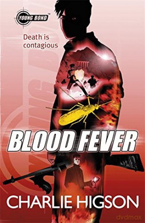 Young Bond: Blood Fever - Charlie Higson [KSIĄŻKA]