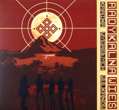 Radykalna Wieś: Kraina wygasłych wulkanów [CD]