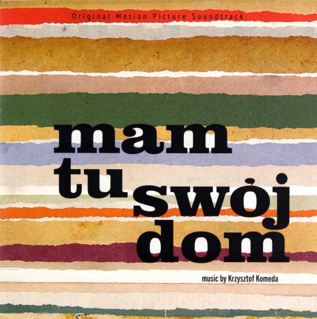 Mam tu swój dom soundtrack (Krzysztof Komeda) [CD]