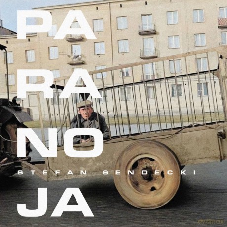 Stefan Sendecki: Paranoja [CD]