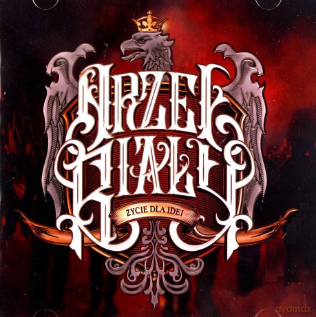 Orzeł Biały: Życie dla idei [CD]