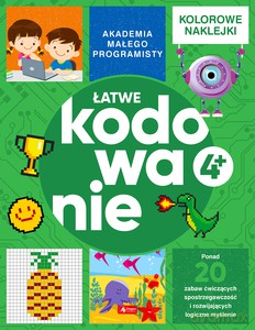 Akademia małego programisty. Łatwe kodowanie - Alicja Żarowska-Mazur, Dawid Mazur [KSIĄŻKA]