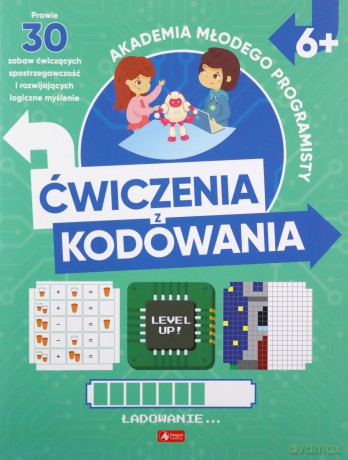 Akademia młodego programisty. Ćwiczenia z kodowania - Alicja Żarowska-Mazur, Dawid Mazur [KSIĄŻKA]