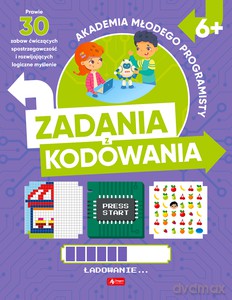 Akademia młodego programisty. Zadania z kodowania - Alicja Żarowska-Mazur, Dawid Mazur [KSIĄŻKA]