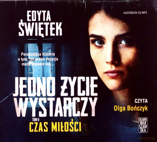 Czas miłości. Jedno życie wystarczy (Tom 2) - Edyta Świętek [AUDIOBOOK]