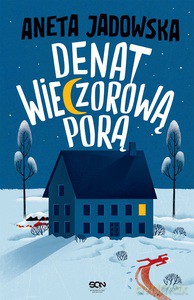 Denat wieczorową porą - Aneta Jadowska [KSIĄŻKA]