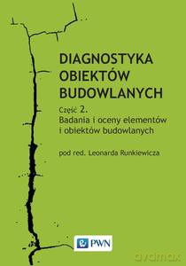 Diagnostyka obiektów budowlanych. Część 2. - Leonard Runkiewicz [KSIĄŻKA]