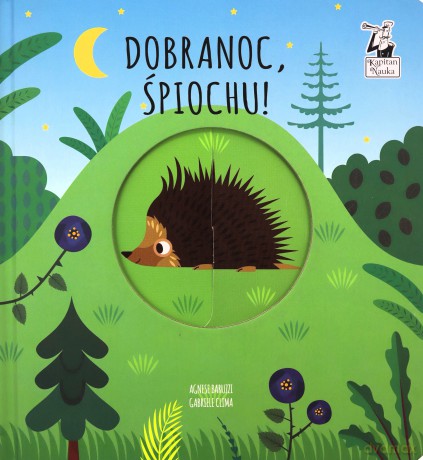 Dobranoc, śpiochu! Magiczne koło. Kapitan Nauka - Gabriele Clima, Agnese Baruzzi [KSIĄŻKA]